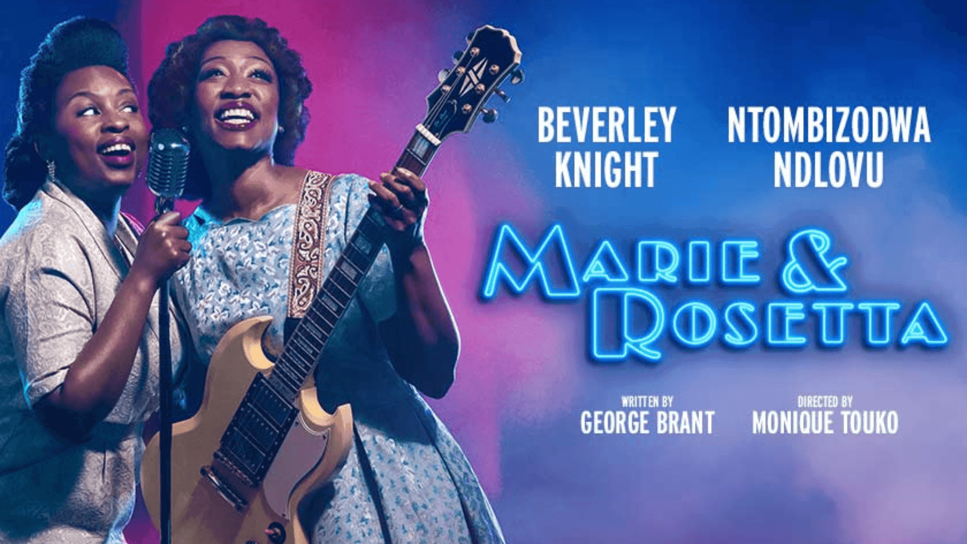Book tickets for Marie & Rosetta @sohoplace starring Beverley KNight and Ntombizodwa Ndlovu